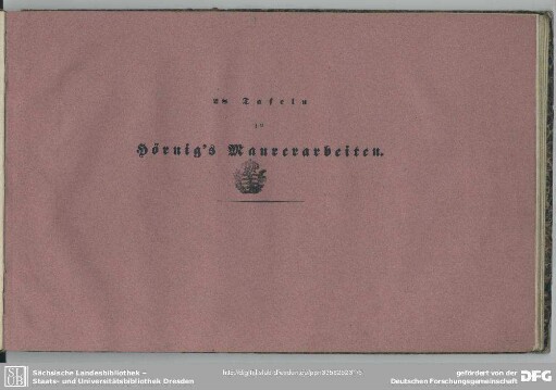 [Atlas]: 28 Tafeln zu Hörnig s Maurerarbeiten