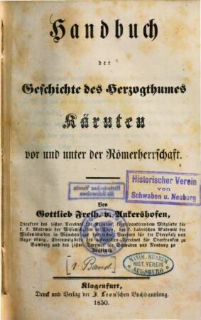 Handbuch der Geschichte des Herzogthumes Kärnten, [1.]. Vor und unter der Römerherrschaft