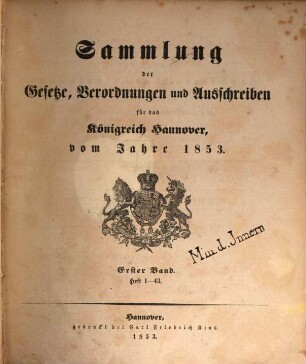 Sammlung der Gesetze, Verordnungen und Ausschreiben für das Königreich Hannover : vom Jahre .... 1853, Bd. 1