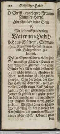 O Christ-ergebenes Frauen-Zimmer-Hertz! Hier schmücke deine Seele V. Mit deinem Ehrliebenden Matronen-Habit, so Haus-Müttern, Schwangern, Kreysterin, Gebährerinnen und Säugerinnen zukömmt
