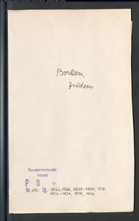 Zivilstandsregister der Juden für den Ort Borken (T 1822, 1826, 1828-1834, 1838, 1840) (Gemeinde: Borken, Kreis Borken)