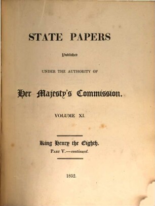 State papers, 11. King Henry the Eighth ; Part V. - continued