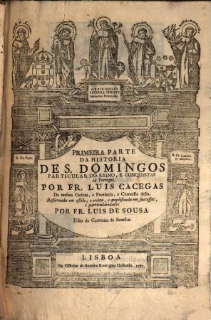Historia De S. Domingos Particular Do Reino E Conquistas de Portugal, 1