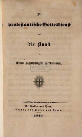 Der protestantische Gottesdienst und die Kunst in ihrem gegenseitigen Verhältnisse