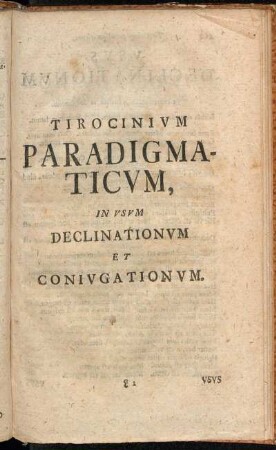 Tirocinium Paradigmaticum, In Usum Declinationum Et Coniugationum.