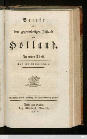 Theil 2: Briefe über den gegenwärtigen Zustand von Holland