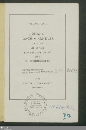 Johann Joachim Kändler und die Meissner Porzellanplastik des 18. Jahrhunderts