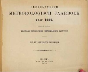 Nederlandsch meteorologisch jaarboek : voor .... 36. 1884 (1885)