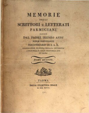 Memorie Degli Scrittori E Letterati Parmigiani, Tomo Quinto