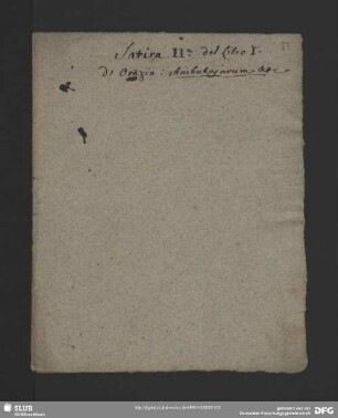 [Faszikel 18: Übersetzung von Horaz, Satiren I, 2 ins Italienische]