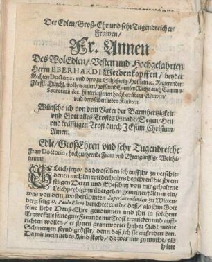Edle/GroßEhren vnd sehr Tugendreiche Fraw Doctorin, hochzuehrende Fraw vnd Ehrengünstige Wolthäterinne