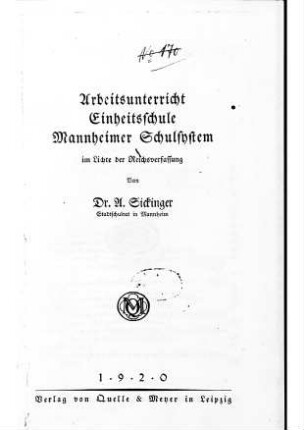 Arbeitsunterricht, Einheitsschule, Mannheimer Schulsystem : im Lichte der Reichsverfassung