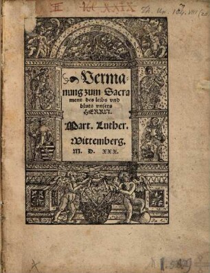Vermanung zum Sacrament des leibs vnd bluts vnsers Herrn