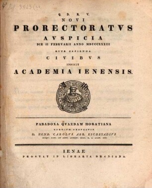Novi prorectoratus auspicia ... rite capienda civibus indicit Academia Ienensis. 1833