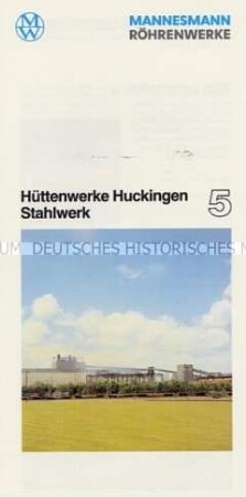 Werbe- und Informationsprospekt über das Hüttenwerk in Huckingen (Stahlwerk) - Sachkonvolut