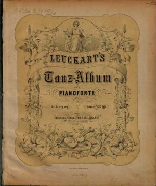 Leuckart's Tanz-Album : für Pianoforte. 11