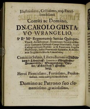 Illustrissimo, Celsissimo, atque Excellentissimo Comiti ac Domino, Dn. Carolo Gustavo Wrangelio, [...]