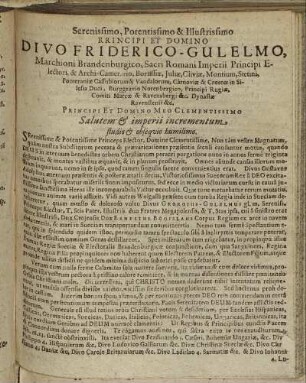 Serenissimo, Potentissimo [...] Domino Divo Friderico-Gulelmo, Marchioni Brandenburgico [...] Salutem & imperii incrementum studio & obsequio humilimo.