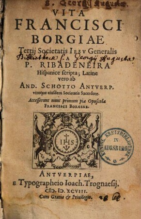 Vita Francisci Borgiae Tertij Societatis Iesv Generalis