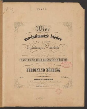 Vier zweistimmige Lieder für Sopran und Alt mit Begleitung des Pianoforte op. 14