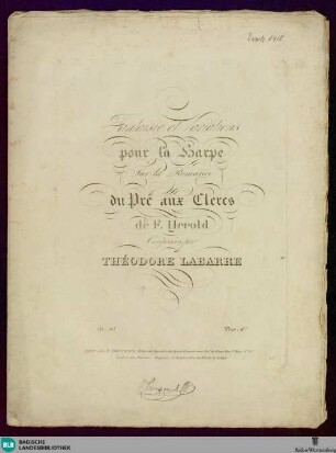Fantaisie et variations pour la harpe : sur la romance du Pré aux Clercs de F. Herold; op. 63