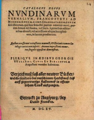Catalogus novus vernalium Francofurti ad Moenam Anno M.DCXIV. celebratarum ...