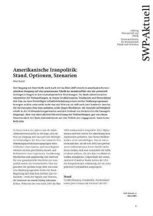 Amerikanische Iranpolitik : Stand, Optionen, Szenarien