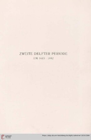 Zweite Delfter Periode um 1655 - 1662