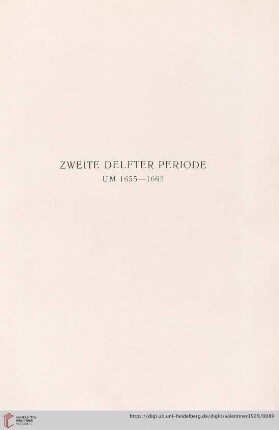 Zweite Delfter Periode um 1655 - 1662