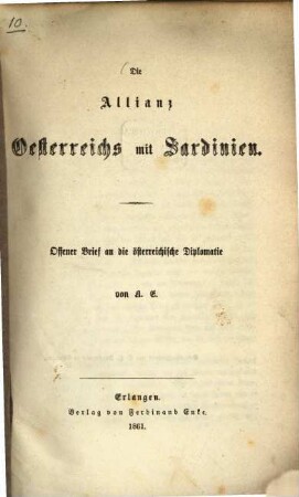 Die Allianz Österreichs mit Sardinien : Offener Brief an die österreichische Diplomatie von A. E.