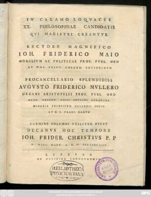 In Calamo Loquaces XX. Philosophiae Candidatis Qui Magistri Creantur Rectore ...