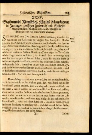 XXXV. Sigismundi Römisches Königs Mandatum in Irrungen zwischen Friderich und Wilhelm Margraven in Meißen und Land-Graffen in Düringen und dem hohen Stifft Bamberg