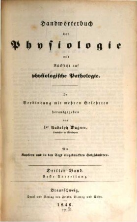 Handwörterbuch der Physiologie mit Rücksicht auf physiologische Pathologie : mit Kupfern und in den Text eingedruckten Holzschnitten, 3,1