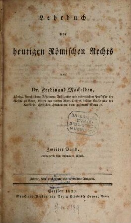Lehrbuch des heutigen Römischen Rechts, 2. Enthaltend den besondern Theil. - 1833. - XIV, 740 S.