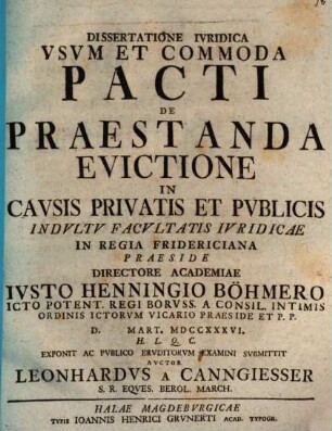 Dissertatione iuridica usum et commoda pacti de praestanda evictione in causis privatis et publicis
