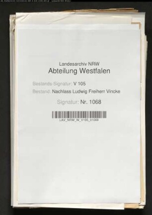 Maschinenschriftliche Abschriften aus dem Briefwechsel Vinckes im Nachlass Vincke: Arndt an Vincke; Delius an Vincke; Gneisenau an Vincke; Sack an Vincke; Schmedding an Vincke; Spiegel an Vincke; Vahlkampf an Vincke
