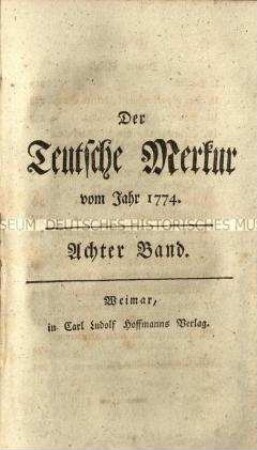 Der Deutsche Merkur, 8. Band, Jg. 1774, 1.-3. Stück (Oktober bis Dezember)