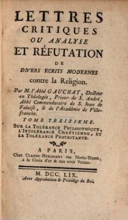 Lettres critiques ou analyse et réfutation de divers écrits modernes contre la religion, 13. Sur la tolérance philosophique, l'intolérance chrétienne, et la tolérance protestante