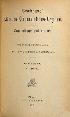 Brockhaus' Kleines Conversations-Lexikon : encyklopädisches Handwörterbuch. 1, A - Heliopolis