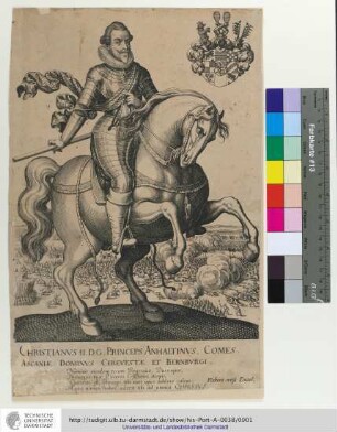 Christianvs II. DG. Princeps Anhaltinvs. Comes. Ascaniæ. Dominvs Cerevestæ Et Bernbvrgi / Robert weiss Excud.