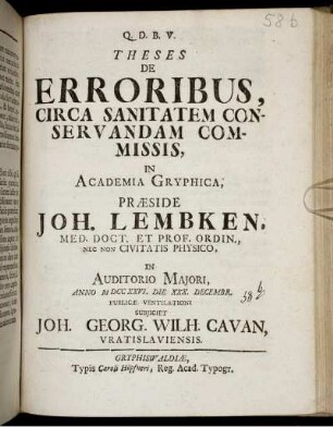 Theses De Erroribus, Circa Sanitatem Conservandam Commissis : In Academia Gryphica ; In Auditorio Maiori Anno M DCC XXVI. Die XXX. Decembr.