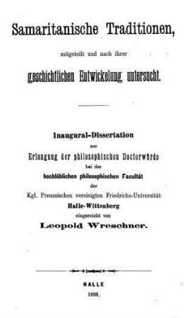 Samaritanische Traditionen, mitgeteilt und nach ihrer geschichtlichen Entwicklung untersucht / eingereicht von Leopold Wreschner