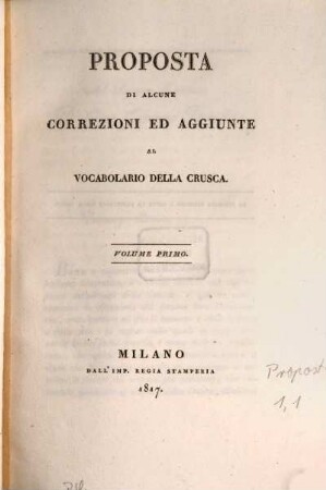 Proposta di alcune correzioni ed aggiunte al vocabolario della Crusca, 1,1