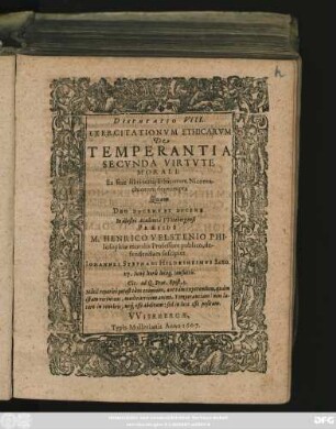 Disputatio VIII. Exercitationum Ethicarum De Temperantia Secunda Virtute Morali : Ex sine libri tertii Ethicorum Nicomachiorum deprompta