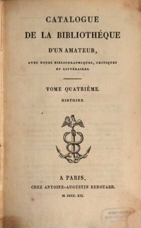 Catalogue de la bibliotheque d'un amateur : avec notes bibliographiques, critiques et littéraires, 4. Histoire