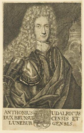 Bildnis des Anthonius Udalricus Dux Brunsuicensis et Luneburgensis