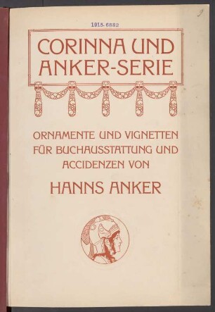 Corinna und Anker-Serie : Ornamente und Vignetten für Buchausstattung und Accidenzen