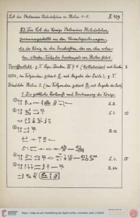 23. Das Lob des Königs Ptolemäus Philadelphus, zusammengestellt aus den Ehrenbezeichnungen, die der König in den Inschriften des von ihm erbauten, ältesten Teiles des Isistemoel von Philae führt