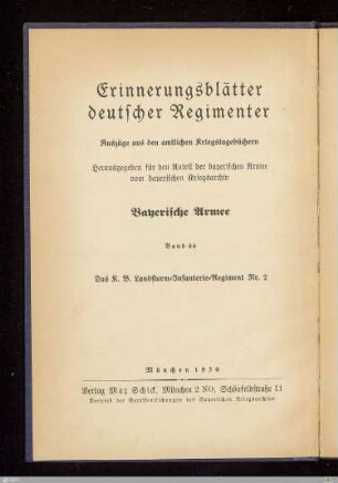 Das K. B. Landsturm-Infanterie-Regiment Nr. 2, Landsturm-Infanterie-Bataillon Hammelburg (II. B. 11), 1. Landsturm-Infanterie-Bataillon Nürnberg (III. B. 1), Landsturm-Infanterie-Bataillon Gunzenhausen (III. B. 6) : nach den amtlichen Kriegstagebüchern und privaten Aufzeichnungen bearbeitet