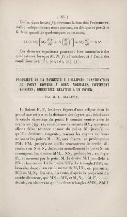 Propriété de la tangente a l'ellipse; construction du point commun a deux normales infiniment voisines; directrice relative a un foyer.